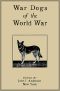 [Gutenberg 52934] • War Dogs of the World War